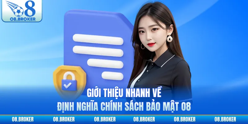Giới thiệu nhanh về định nghĩa chính sách bảo mật O8