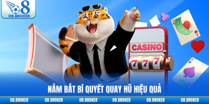 Nắm bắt bí quyết quay hũ hiệu quả